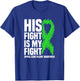 His Fight My Fight Green Ribbon Spinal Cord Injury Awareness T-Shirt - T-Shirt | Royal