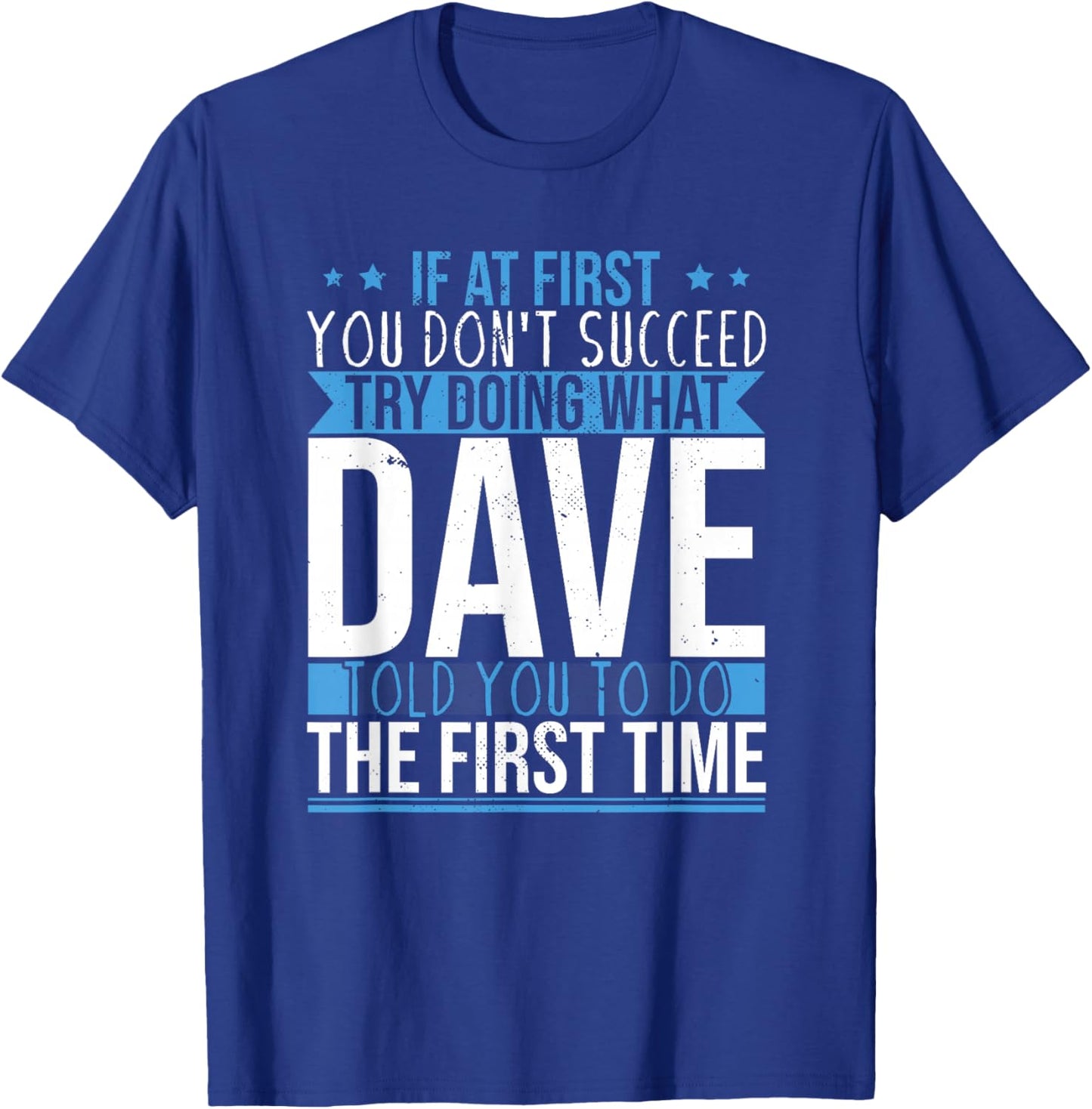 Funny Name Dave T-Shirt - T-Shirt | Royal
