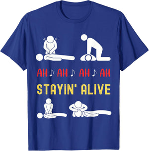 Funny Ah Ah Ah Staying Alive CPR Instructor EMT Paramedics T-Shirt - T-Shirt | Royal