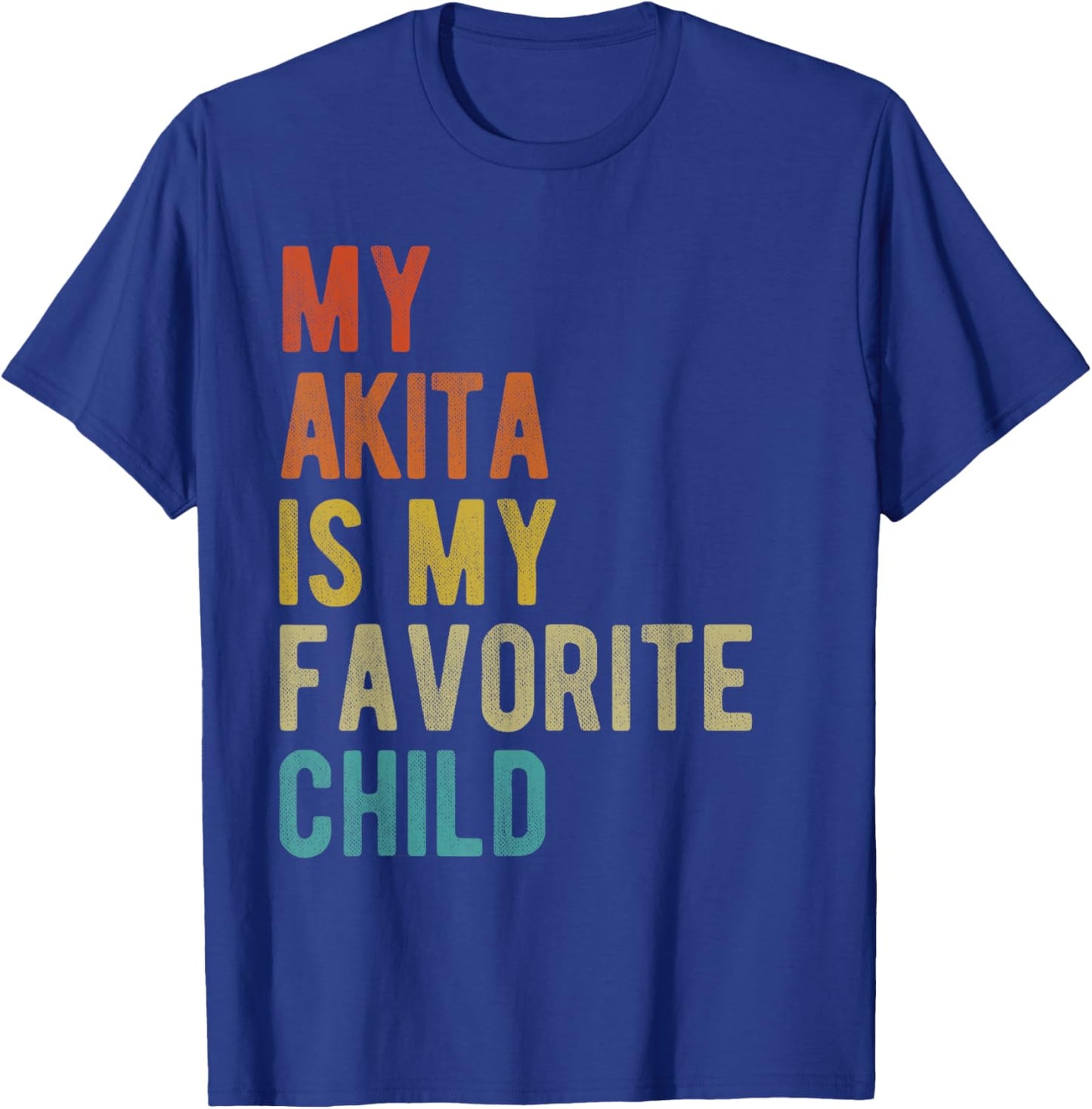 American Akita Dog Lover Funny Sarcastic Quote Vintage Retro Men Women T-Shirt - T-Shirt | Royal