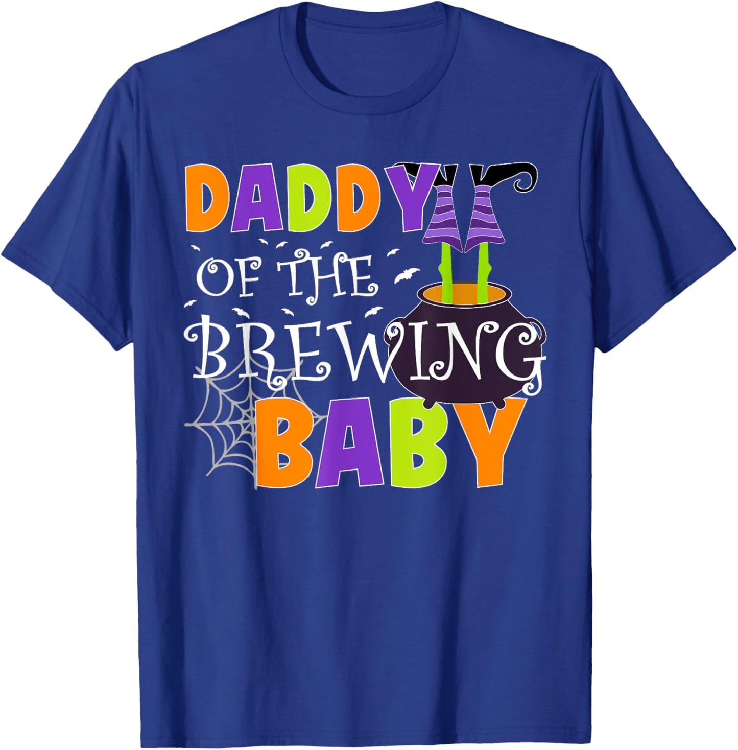 Daddy Of The Brewing Baby Halloween Witch Baby Shower Spooky T-Shirt - T-Shirt | Royal