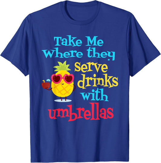 Pineapple Cocktail Vacation Umbrella Drink Beach Vibe Men Women T-Shirt - T-Shirt | Royal