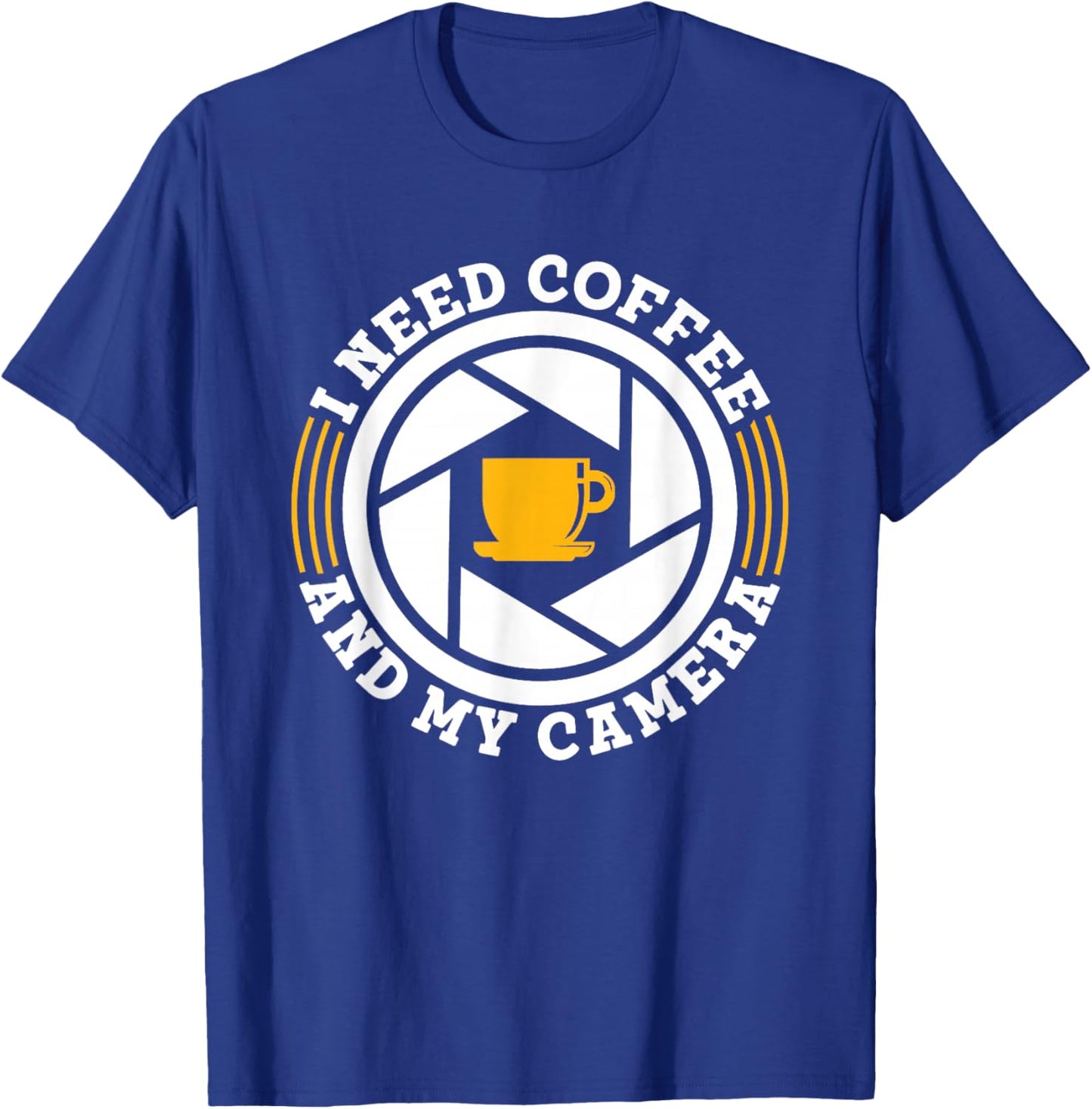 Ich Brauche Kaffee Und Meine Kamera Photographer Photography T-Shirt - T-Shirt | Royal