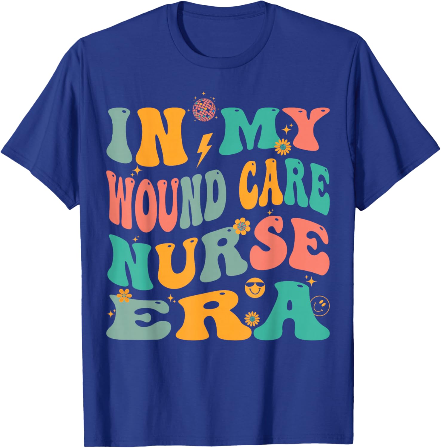 In My Wound Care Nurse Era Retro Ostomy Continence Nursing T-Shirt - T-Shirt | Royal
