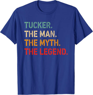 Tucker The Man The Myth The Legend Shirt Funny Idea Tucker T-Shirt - T-Shirt | Royal