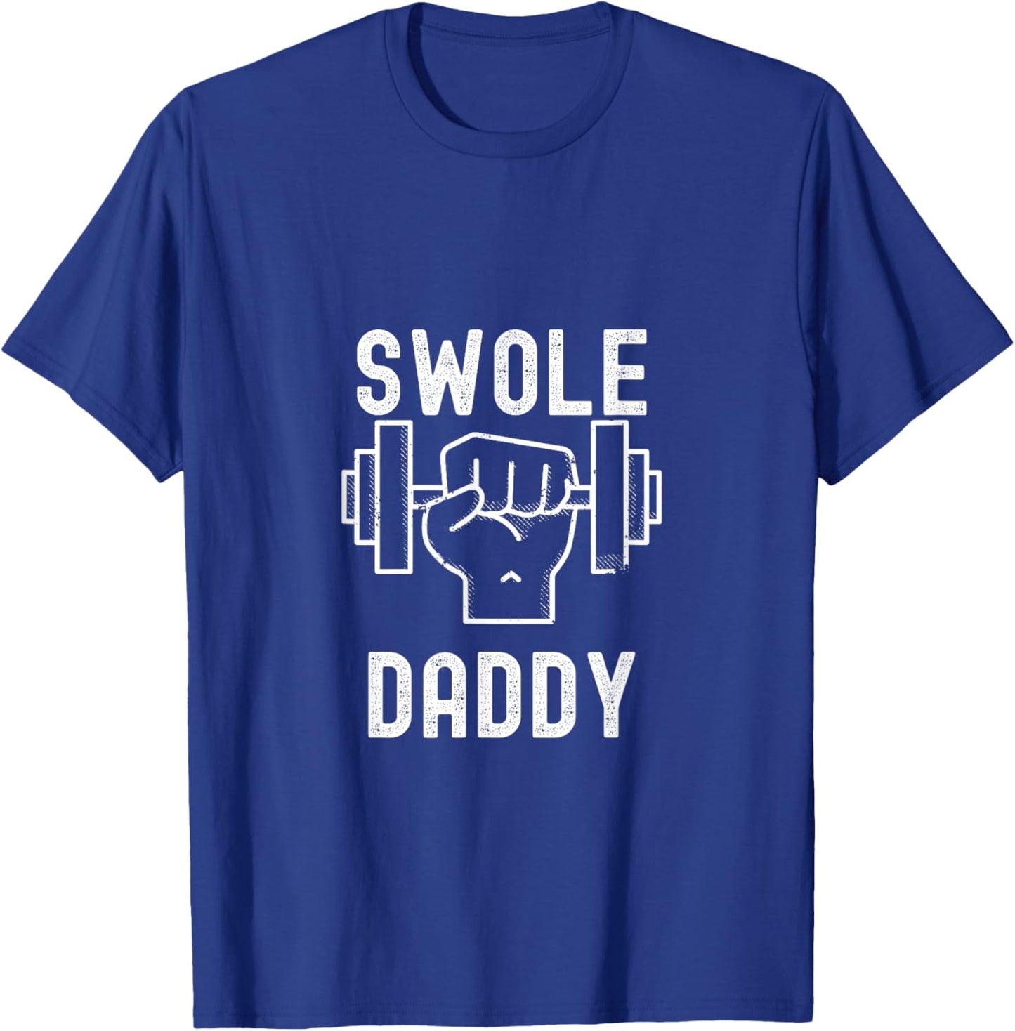 Swole Daddy T-Shirt - T-Shirt | Royal
