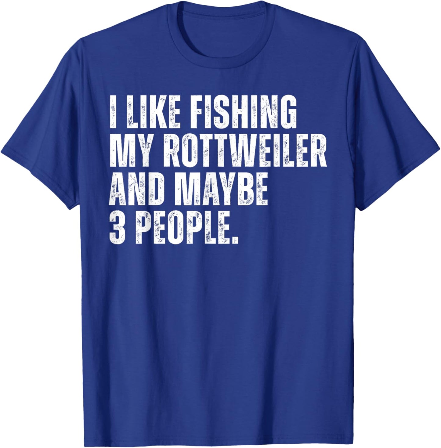 Rottweiler Owner Fishing Lover Funny Rottie Dog Dad T-Shirt - T-Shirt | Royal
