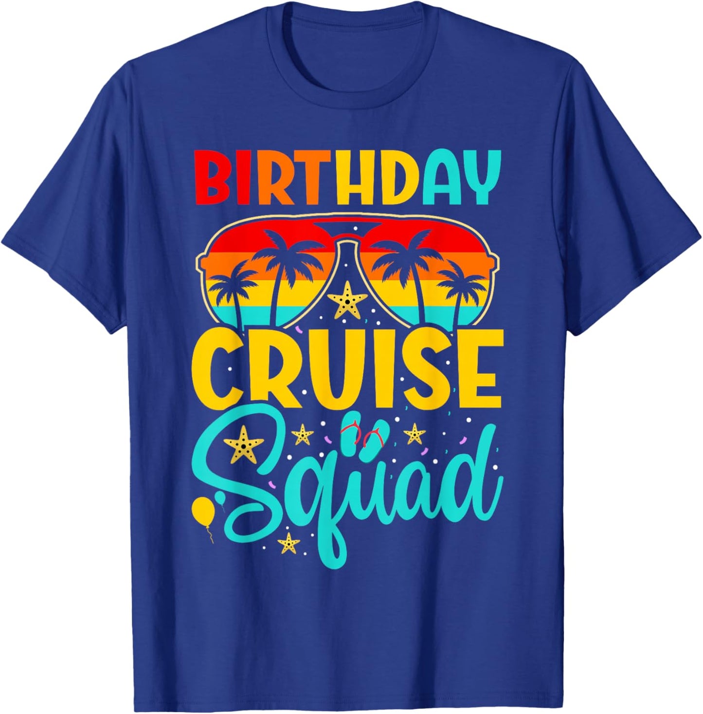 Birthday Cruise Squad Cruising Vacation Funny Crew T-Shirt - T-Shirt | Royal