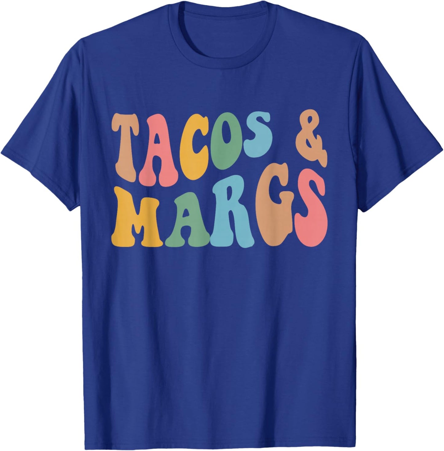 Tacos And Margs Funny Cinco De Mayo Mexican Fiesta Party T-Shirt - T-Shirt | Royal