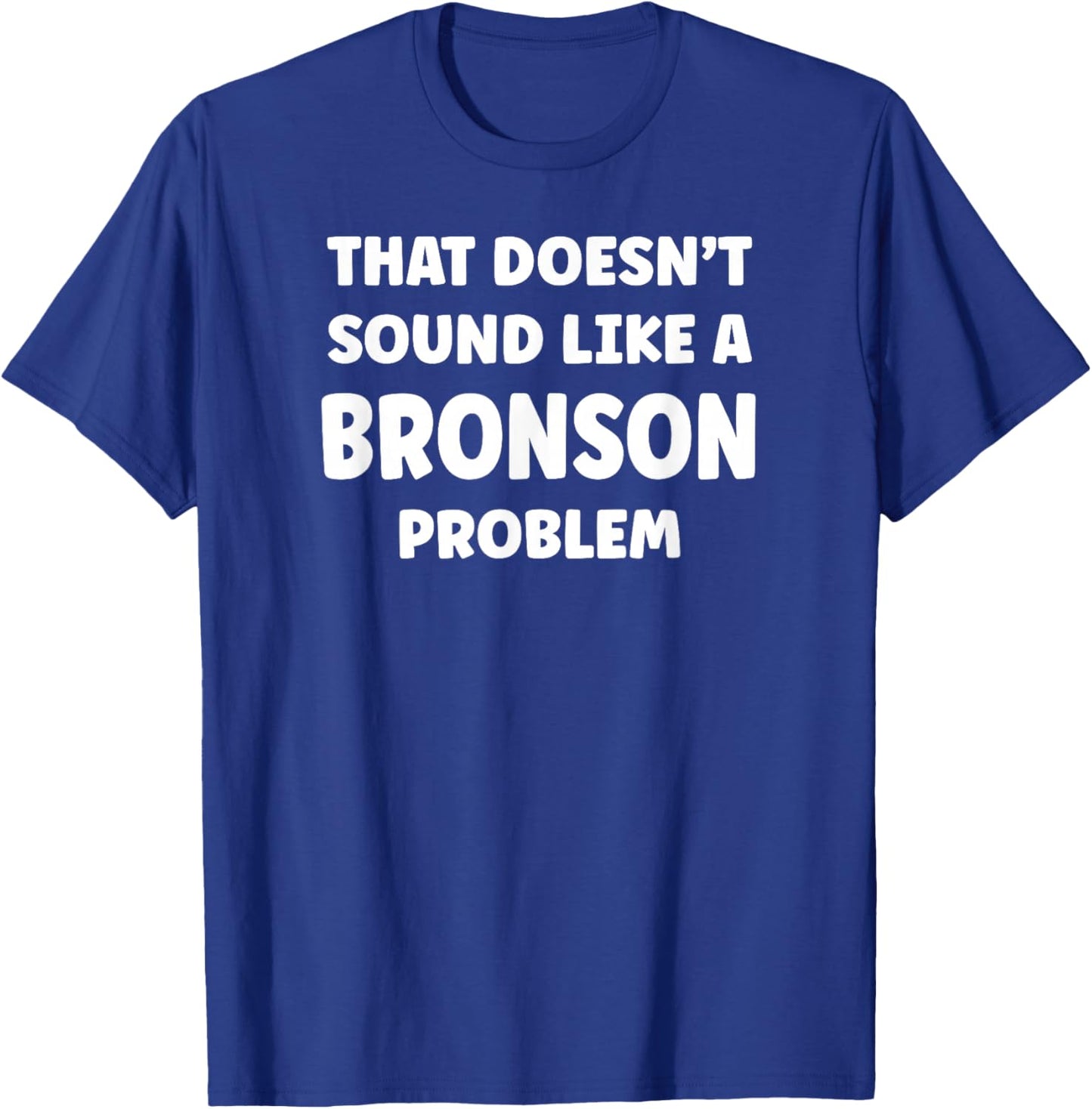 BRONSON Personalized Custom Boys BRONSON Name T-Shirt - T-Shirt | Royal