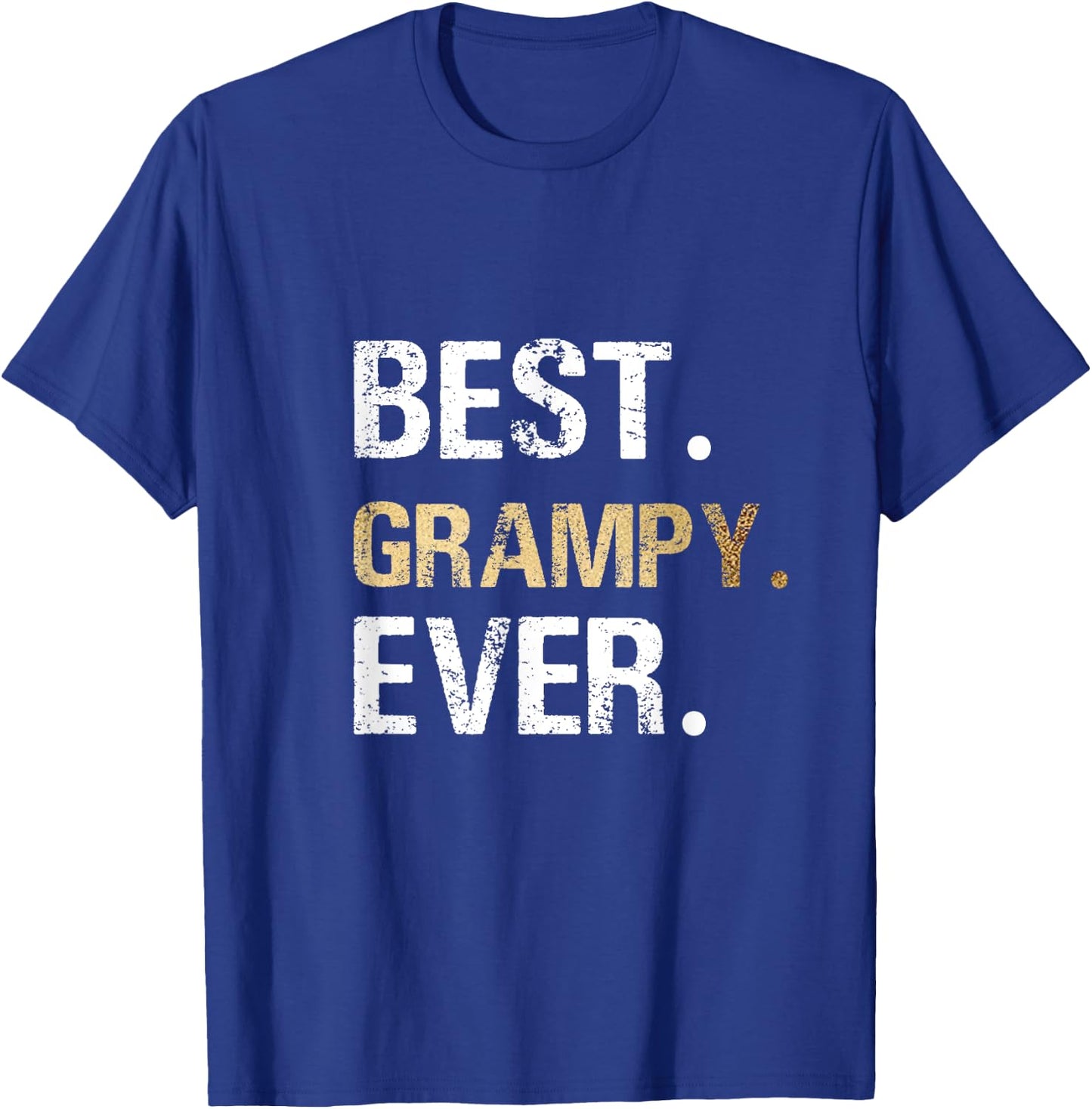 Birthday Fathers Day Christmas Gifts for Grampy Best Grampy Ever T-Shirt - T-Shirt | Royal
