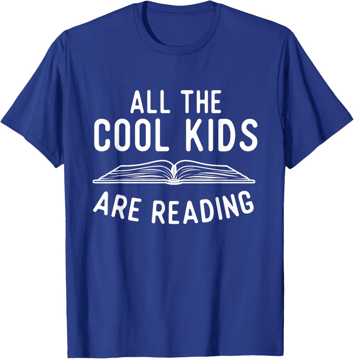 All The Cool Kids Are Reading - Book Lover Bookworm Reader T-Shirt - T-Shirt | Royal