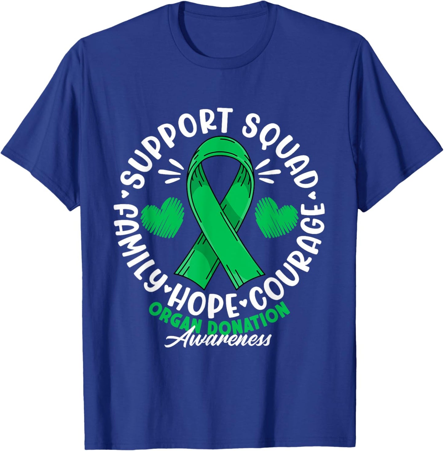 Support Awareness Squad I Transplant Survivor Organ Donation T-Shirt - T-Shirt | Royal
