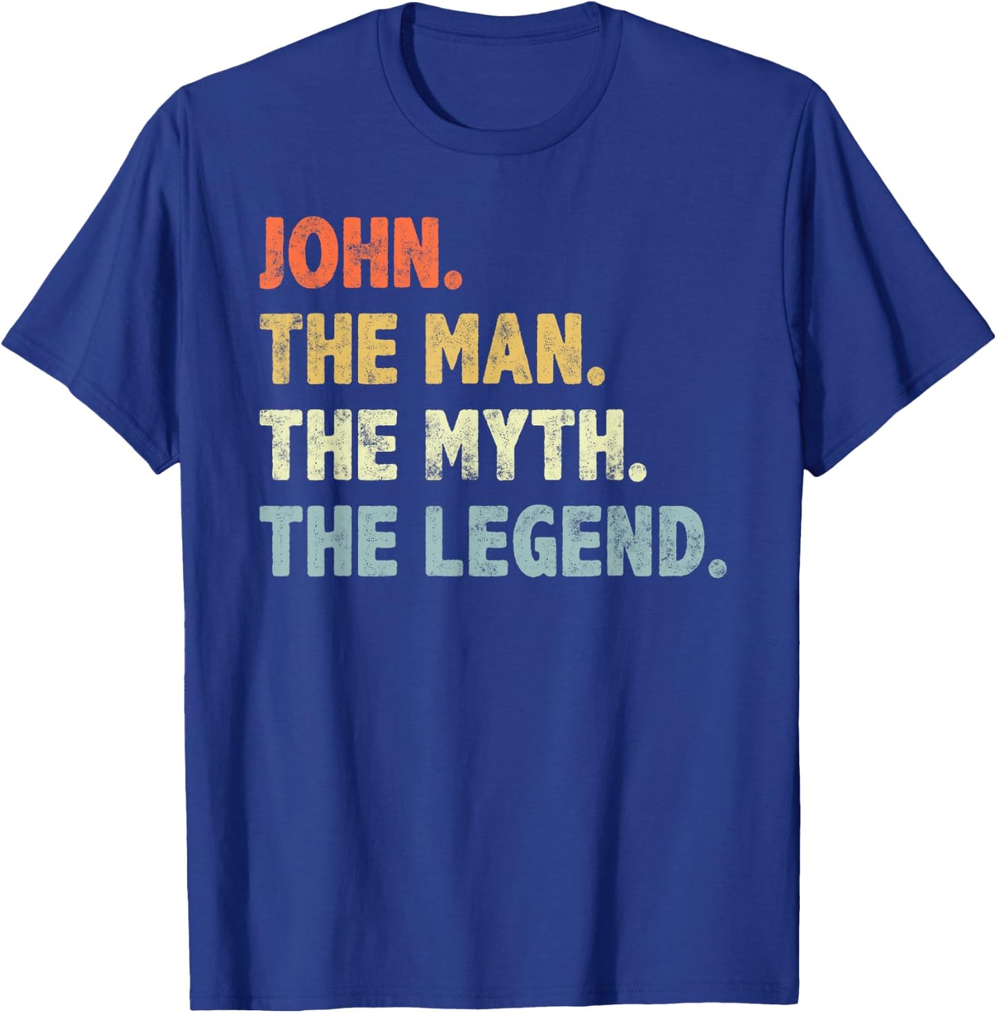 John The Man Myth Legend Father’s day Gift Papa Grandpa T-Shirt - T-Shirt | Royal