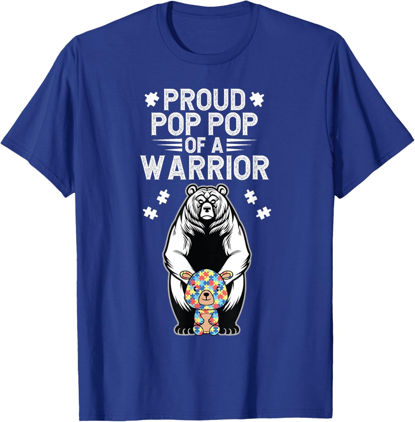 Proud Autism Pop Pop Of An Autism Warrior Pop Pop Grandpa T-Shirt - T-Shirt | Royal