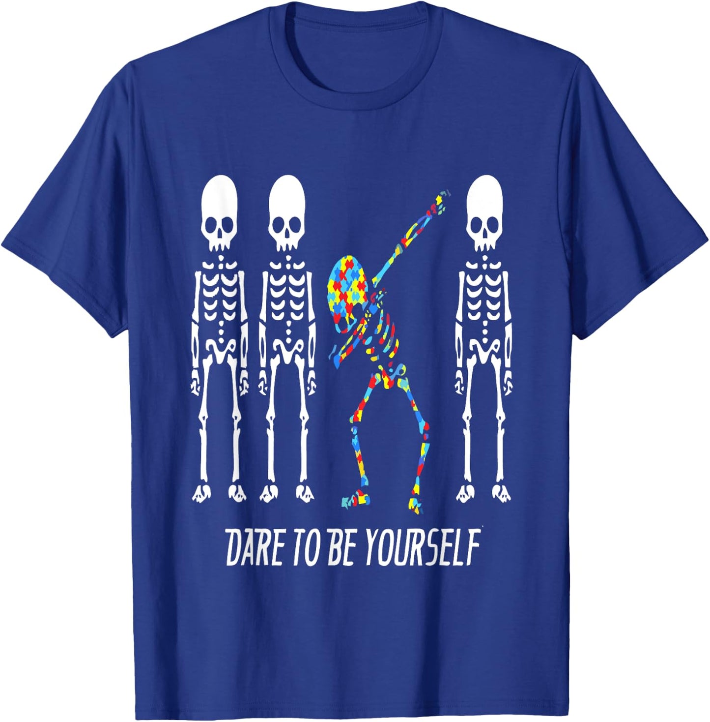 Dare To Be Yourself Dabbing Skeleton Autism Awareness T-Shirt - T-Shirt | Royal