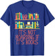 Its Not Hoarding If Its Books Reading Bookworm Literature T-Shirt - T-Shirt | Royal