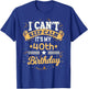 40 Year Old shirt I Can't Keep Calm It's My 40th Birthday T-Shirt - T-Shirt | Royal