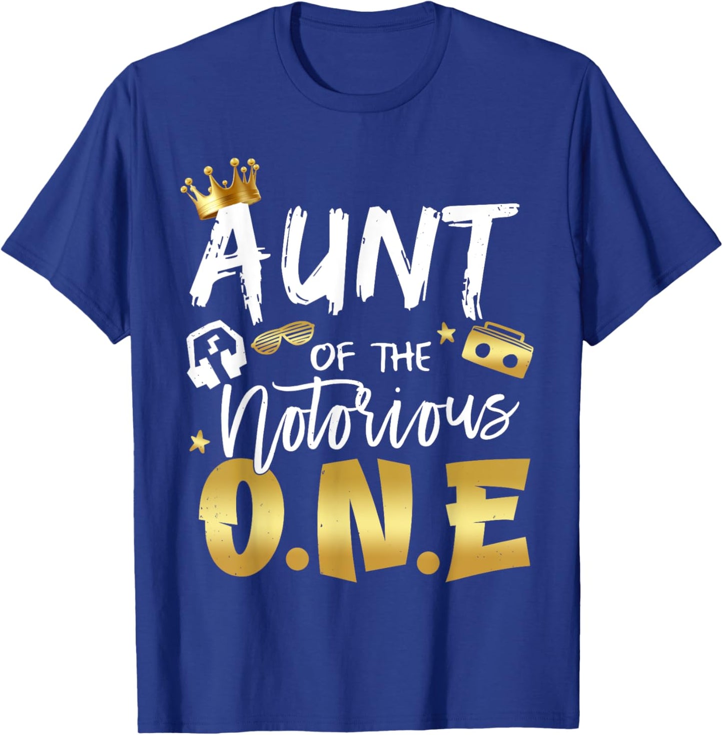 Aunt Of The Notorious One Old School 1st Hip Hop Birthday T-Shirt - T-Shirt | Royal