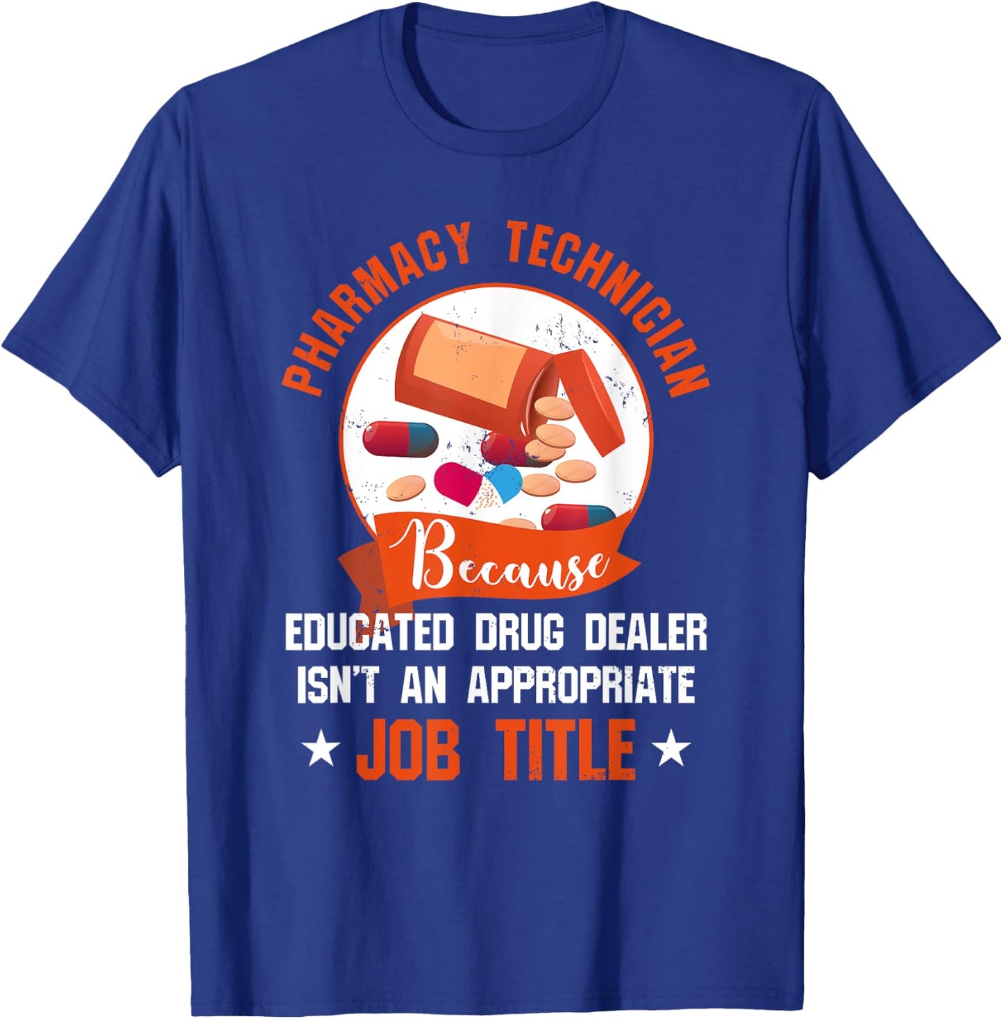 Pharmacy Technician T Shirt - Educated Drug Dealer T-Shirt - T-Shirt | Royal
