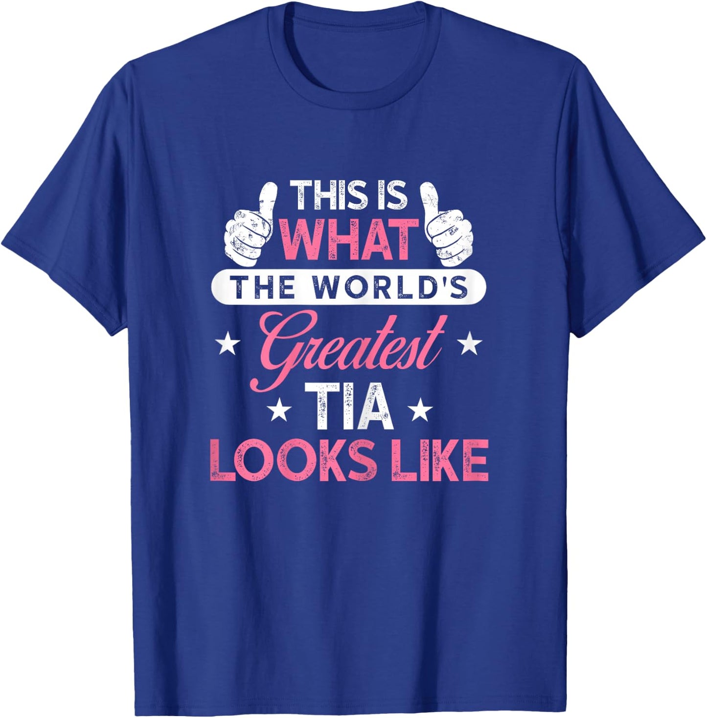 Tia Shirt Gift: World's Greatest Tia T-Shirt - T-Shirt | Royal