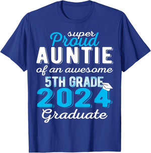 Proud Auntie of 5th Grade Graduate 2024 Family Graduation T-Shirt - T-Shirt | Royal