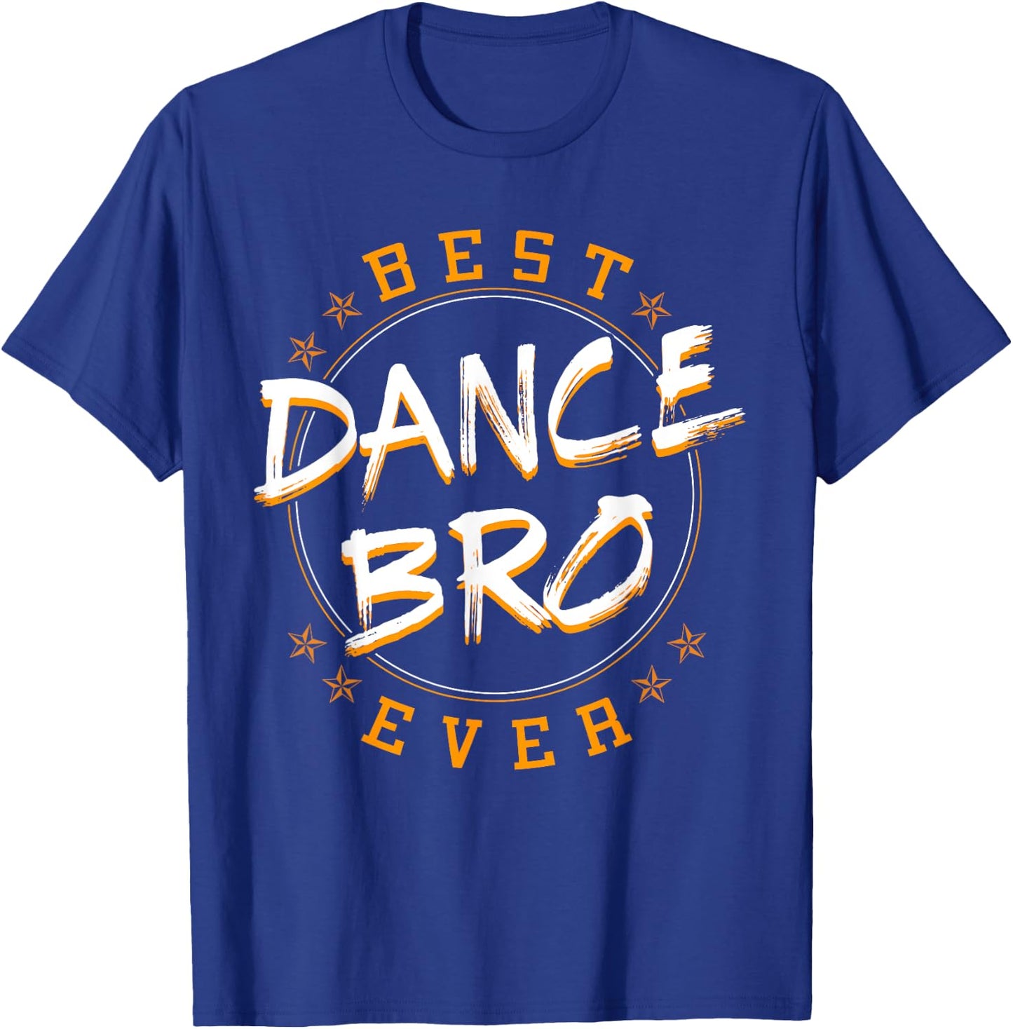 Bro Dancing Dance Teacher Choreographer Instructor Brother T-Shirt - T-Shirt | Royal