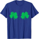Shamrock Boobs Shirt Irish Boobies St Patricks Day T-Shirt - T-Shirt | Royal