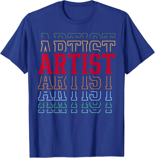 Artist Funny Retro Layered Text Art Men Women T-Shirt - T-Shirt | Royal