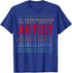 Artist Funny Retro Layered Text Art Men Women T-Shirt - T-Shirt | Royal