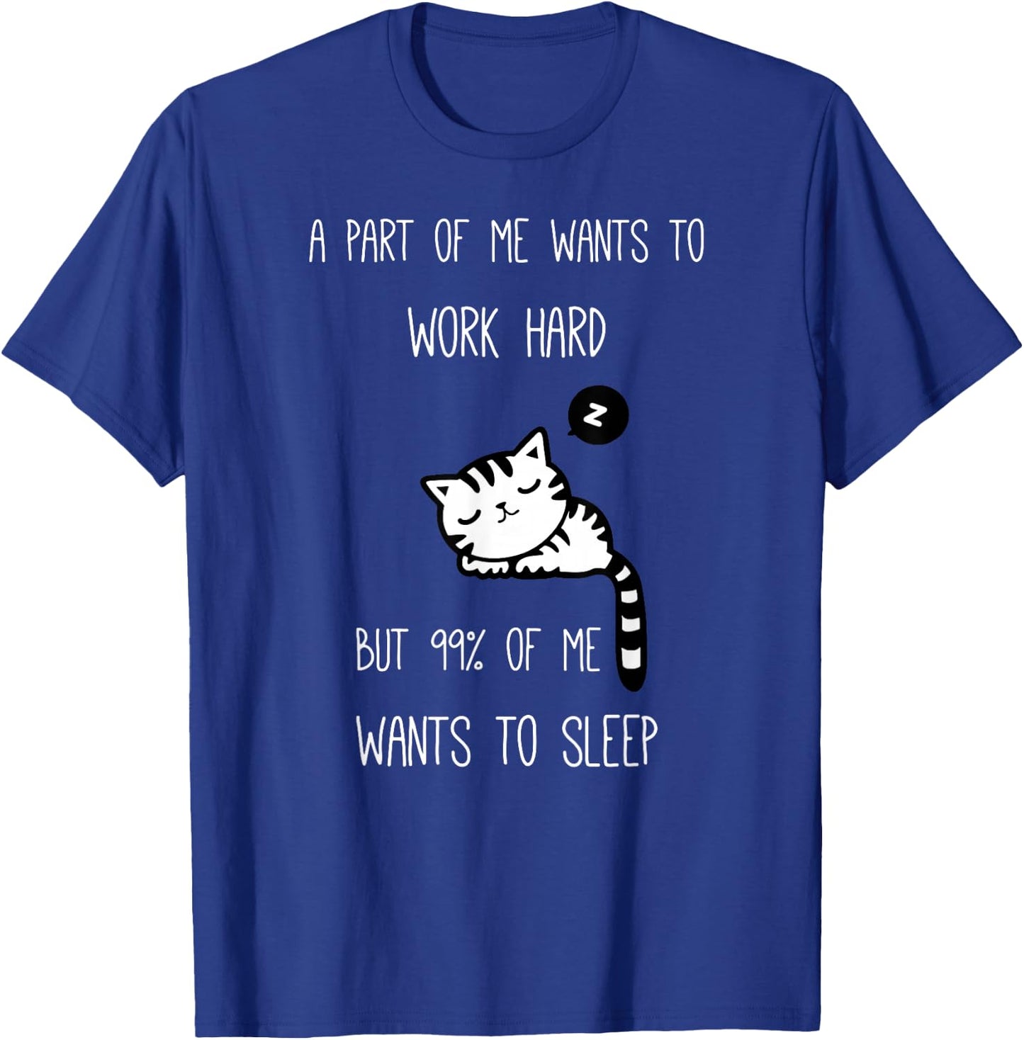 Funny Saying I want to sleep Lazy Ironic Cat T-Shirt - T-Shirt | Royal