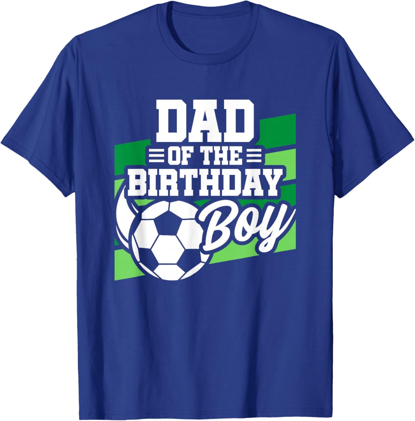 Soccer Birthday - Birthday Dad - Boys Soccer Birthday T-Shirt - T-Shirt | Royal