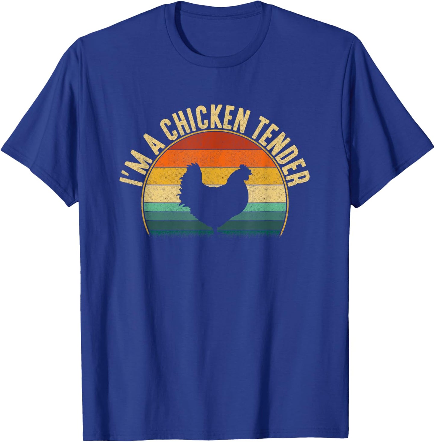 I'm a Chicken Tender, funny chicken T-Shirt - T-Shirt | Royal