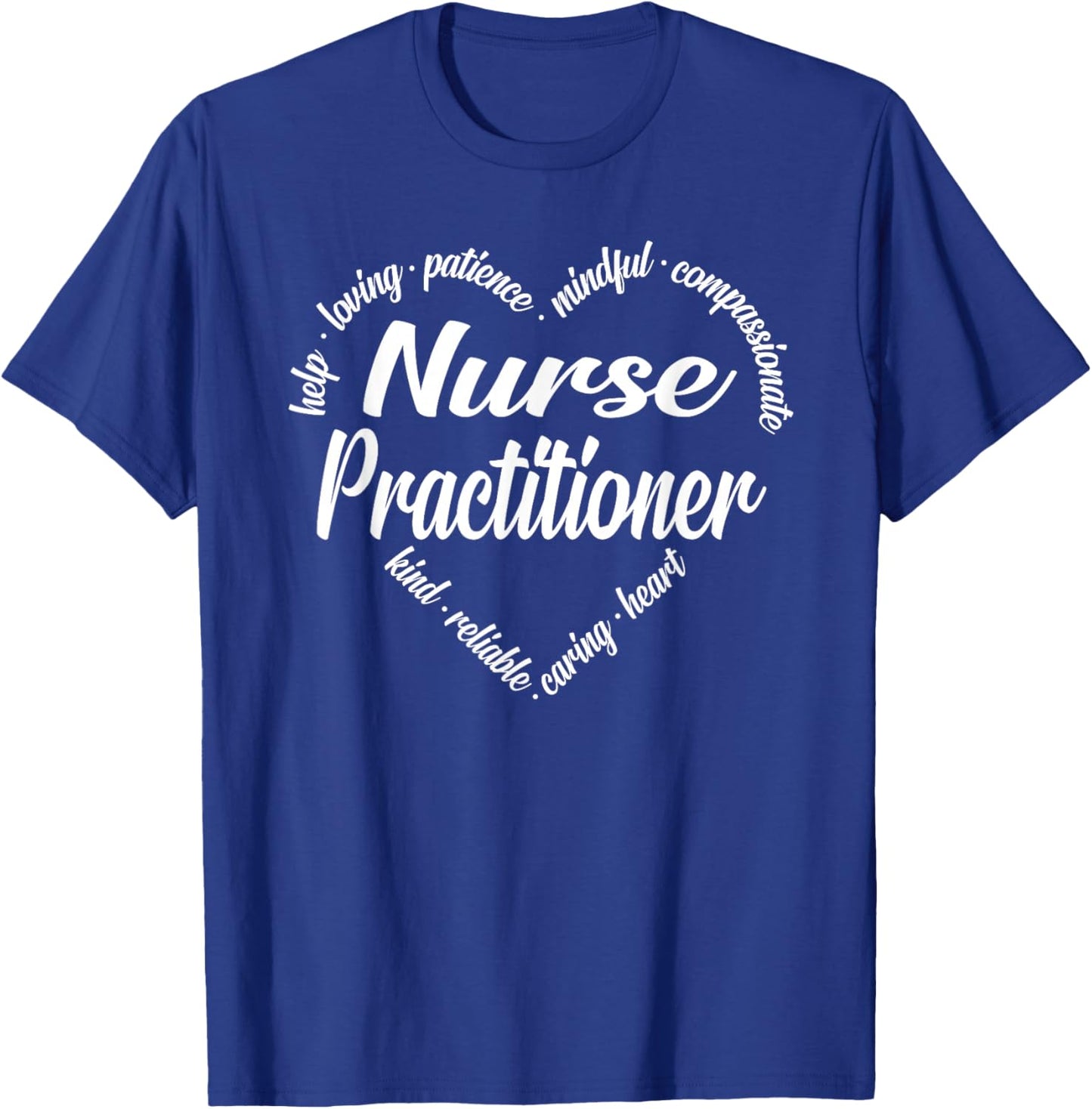 Nurse Practitioner Heart Word Cloud T-Shirt - T-Shirt | Royal