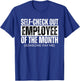 Self Check Out Employee of The Month, Funny Self Checkout T-Shirt - T-Shirt | Royal