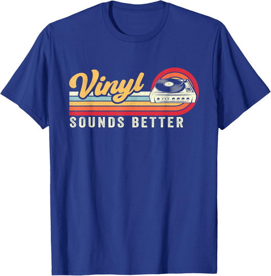 Funny Retro Vinyl Record Quote Sounds Better On Vinyl T-Shirt - T-Shirt | Royal
