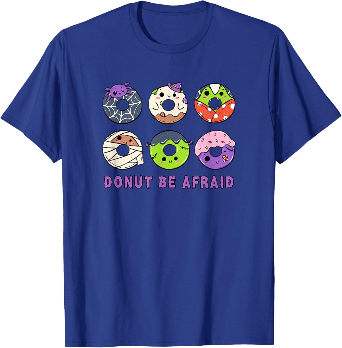 Donut be afraid - Halloween funny sweet design cute donuts T-Shirt - T-Shirt | Royal