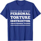 personal torture instructor I Mean Personal Trainer funny T-Shirt - T-Shirt | Royal