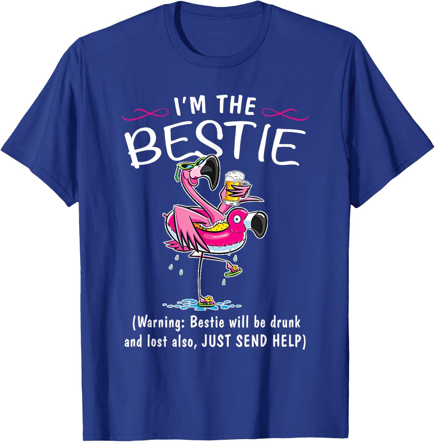 If lost or drunk please return to bestie. I'm the Bestie T-Shirt - T-Shirt | Royal
