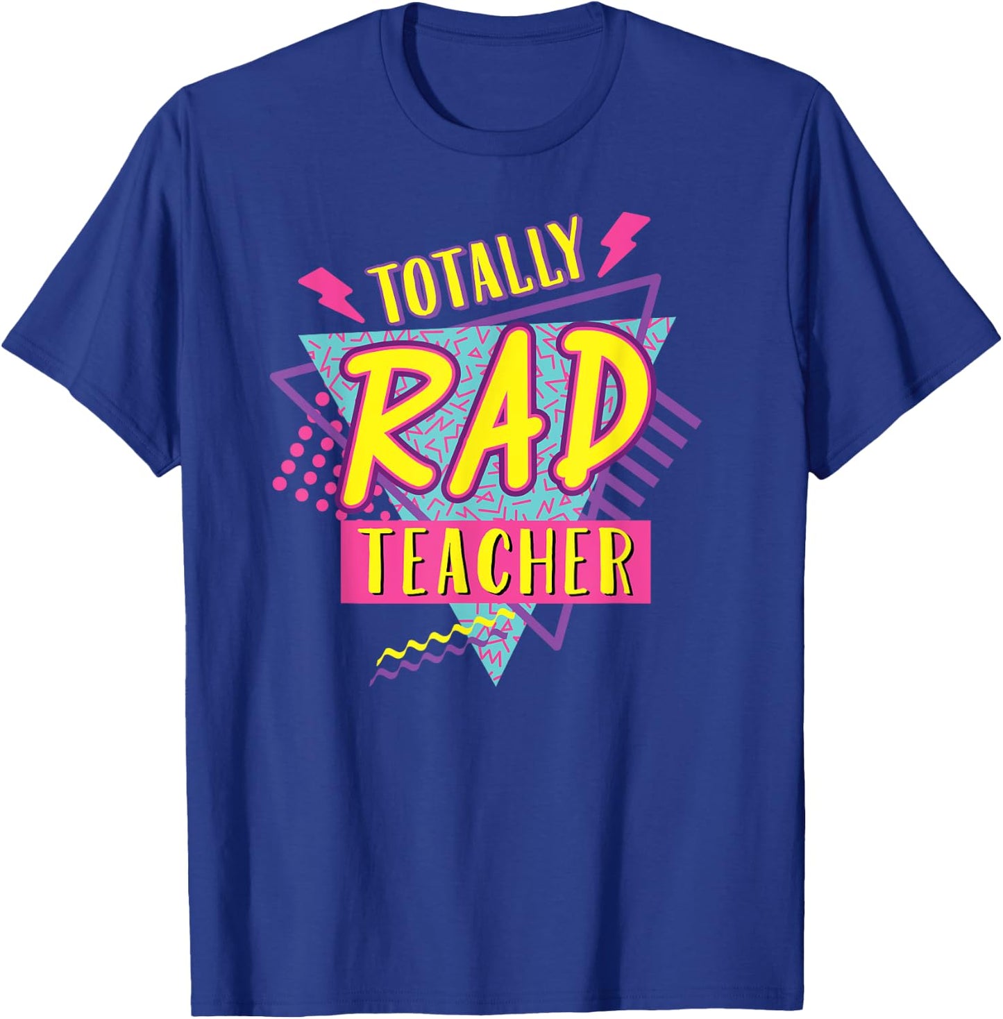 Teacher 90's Totally Rad Teacher Vintage 1990s Nostalgic T-Shirt - T-Shirt | Royal