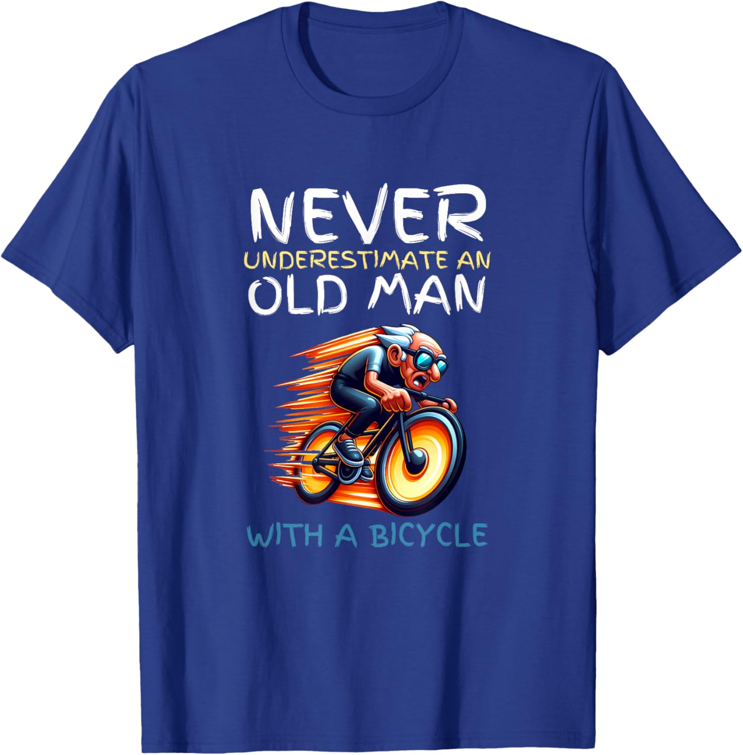 Funny Old Man Cycling Quote - Never Underestimate a Biker T-Shirt - T-Shirt | Royal