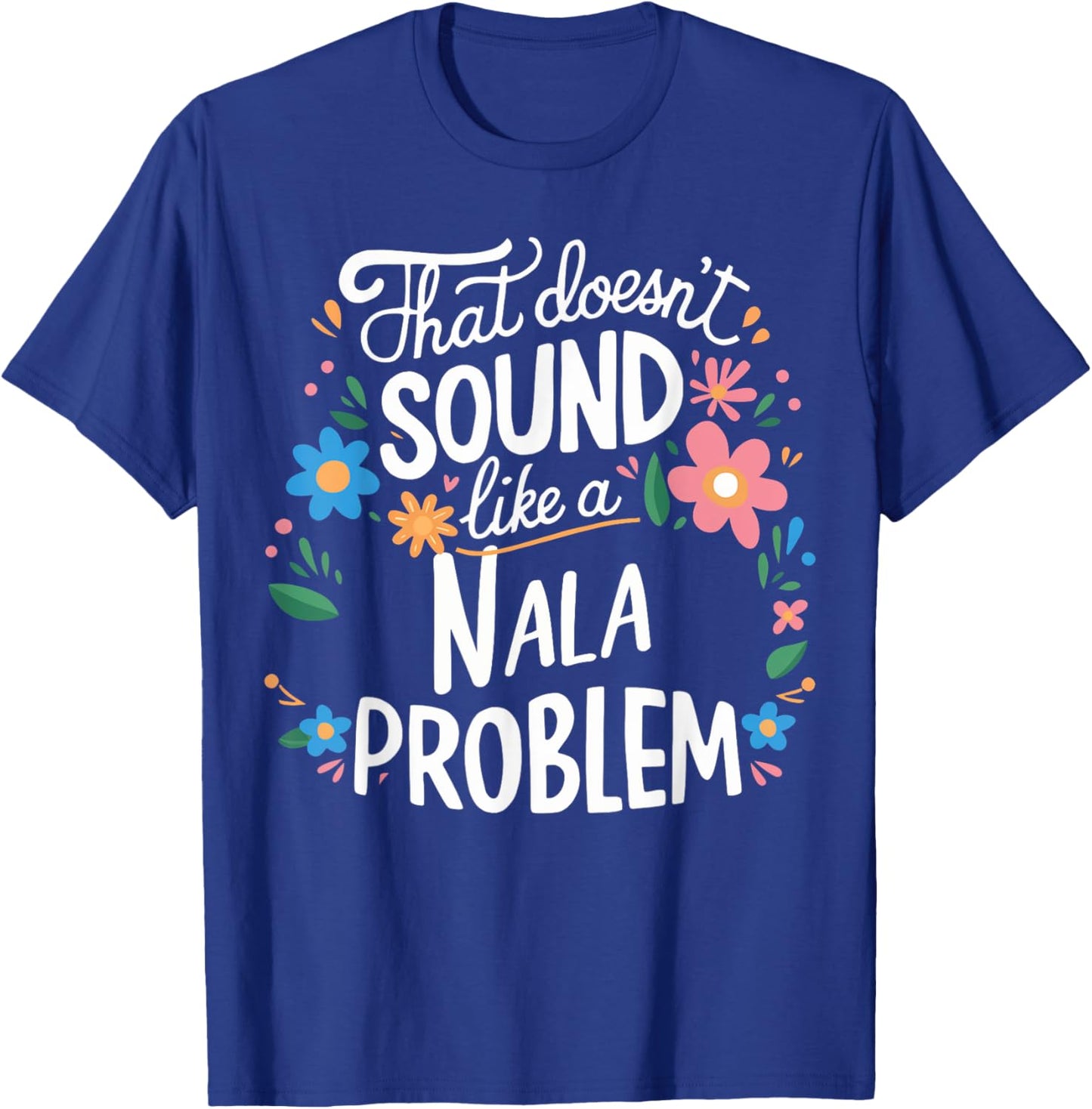 Nala Personalized Cute Girls Nala Name T-Shirt - T-Shirt | Royal