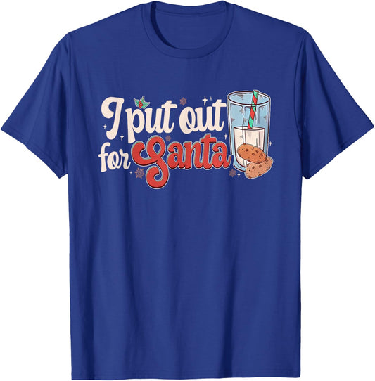 I Put Out For Santa Couple Matching Cookies & Milk Christmas T-Shirt - T-Shirt | Royal