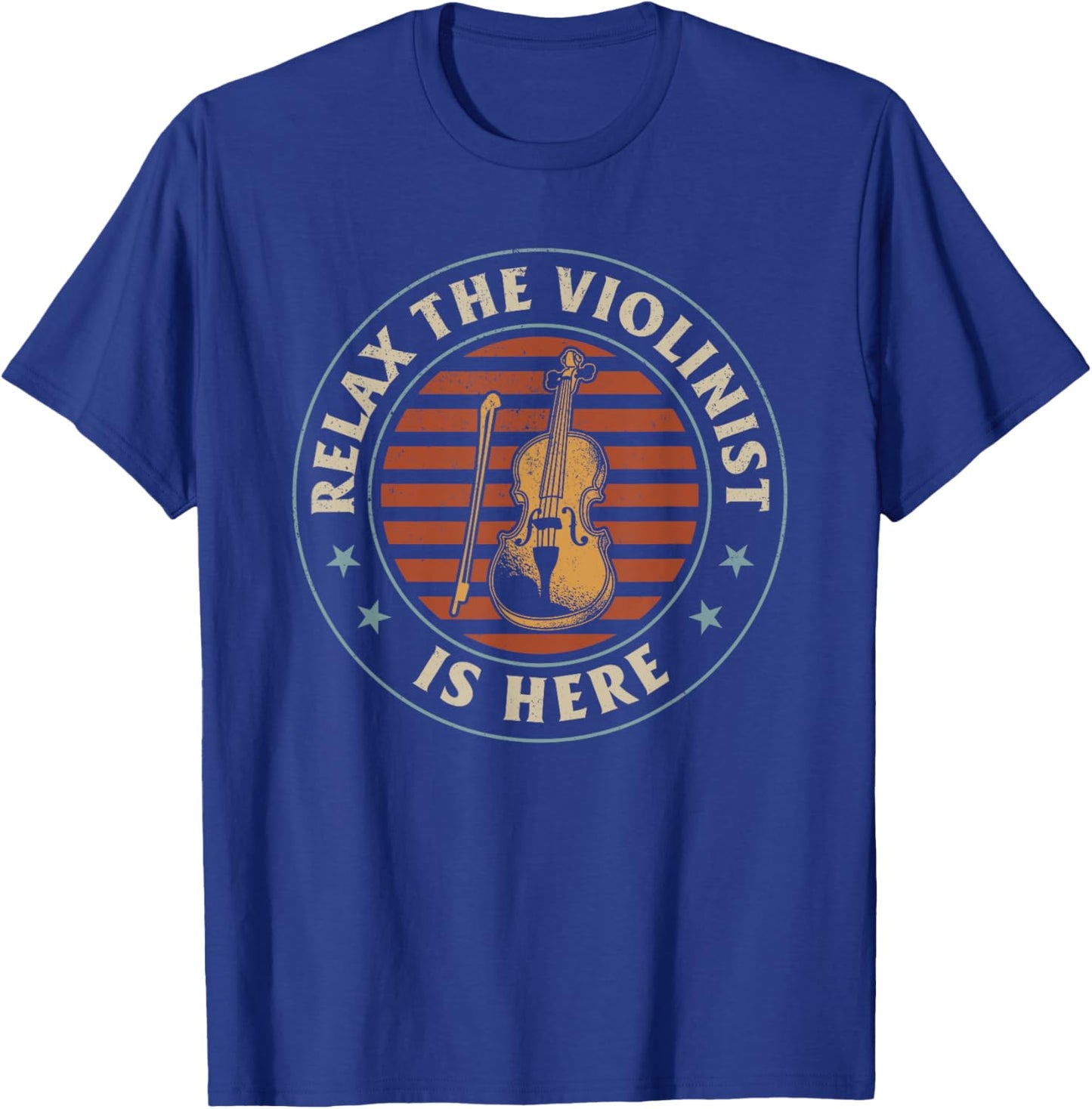 Relax The Violinist Is Here Violinist Music Violinist Player T-Shirt - T-Shirt | Royal