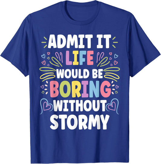 STORMY Personalized Name Funny Cute Custom STORMY Name T-Shirt - T-Shirt | Royal