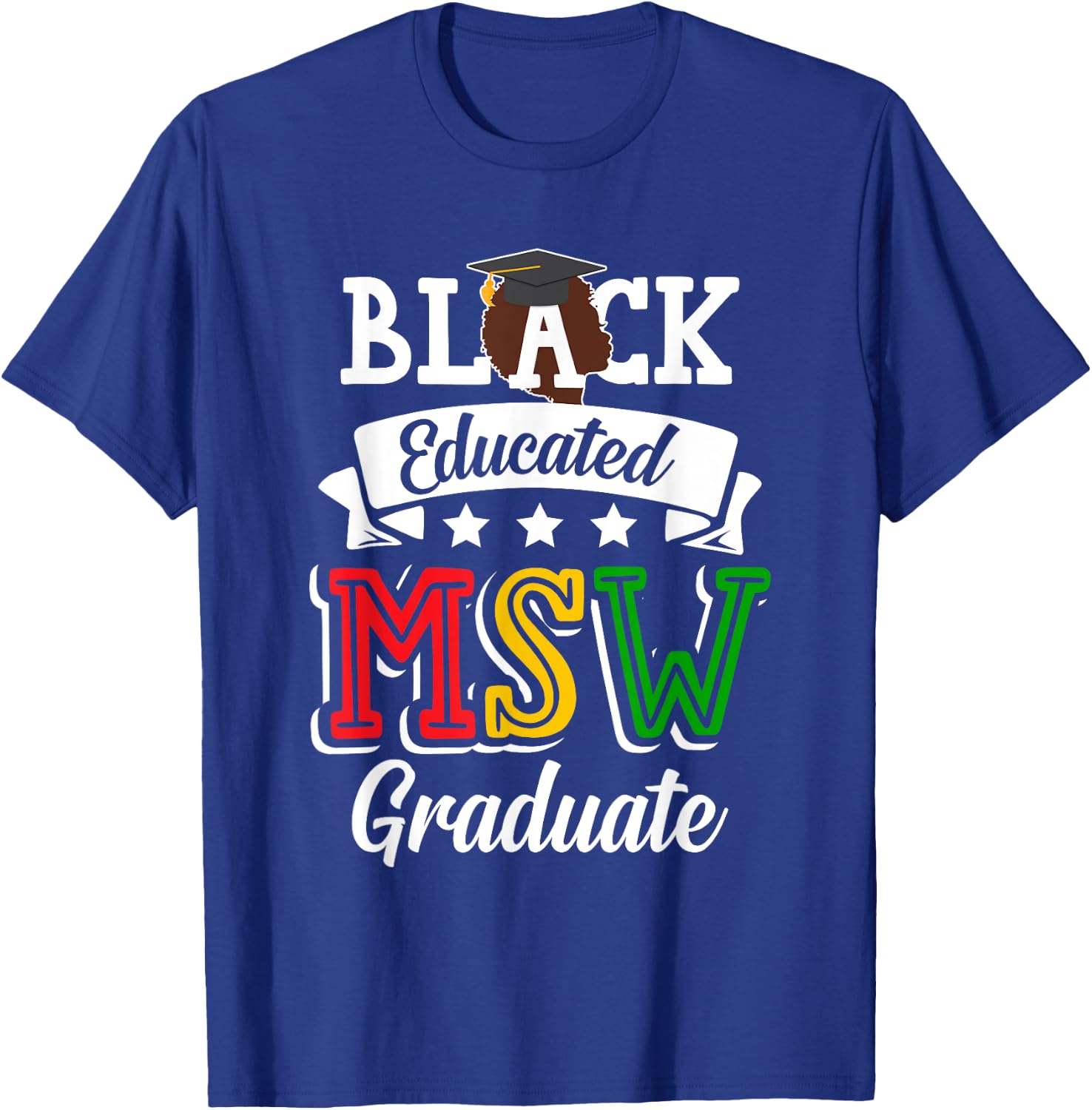 Black Queen MSW Social Work Grad Cap Masters Graduation T-Shirt - T-Shirt | Royal