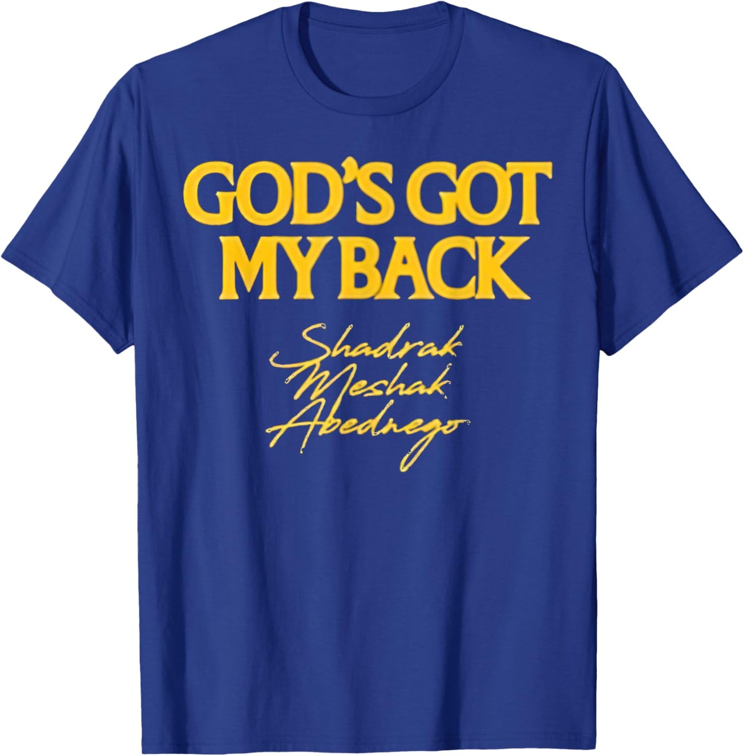 Brandon Lake Merch God's Got My Back Shadrach Meshach Abedne T-Shirt - T-Shirt | Royal