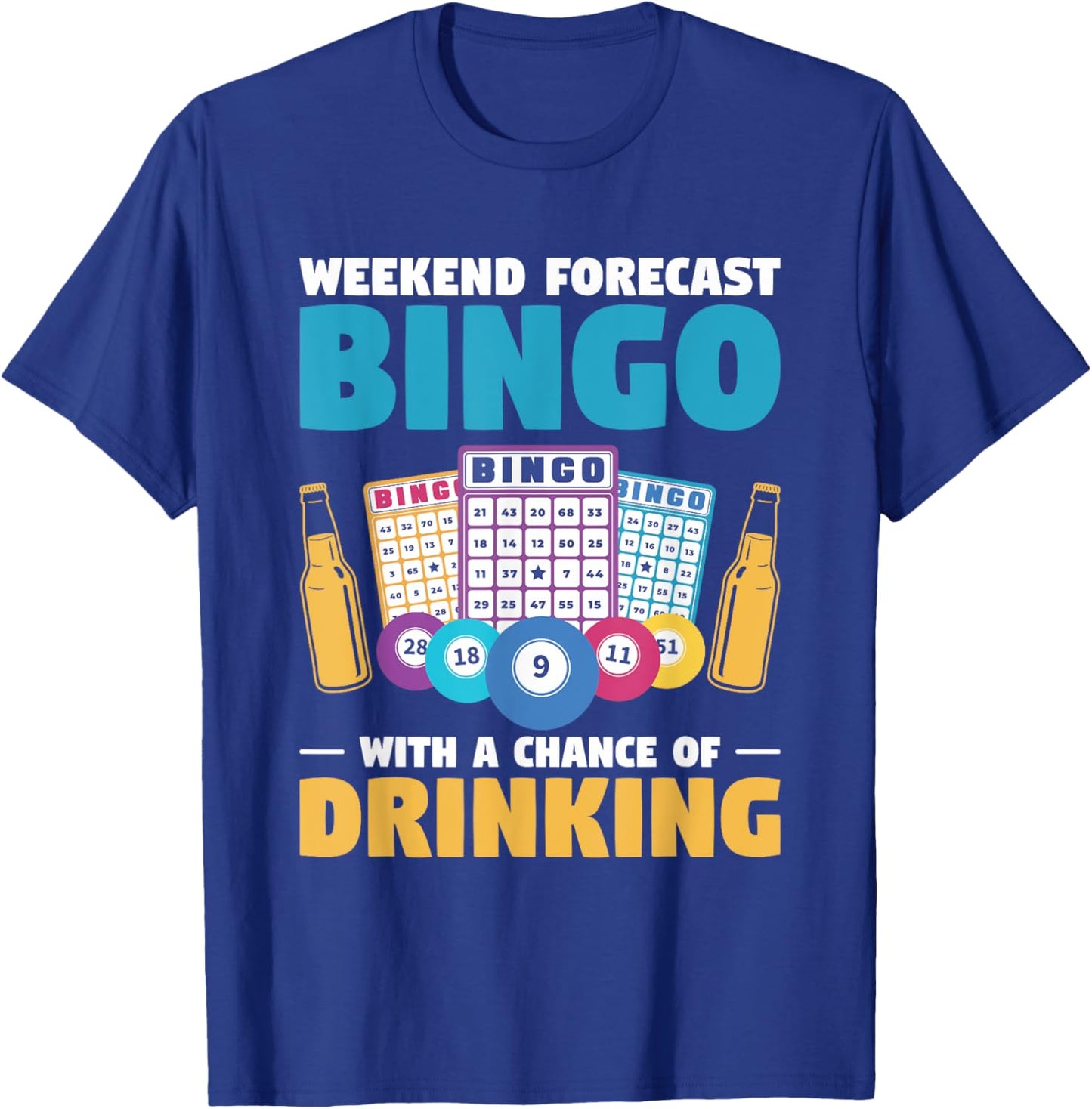 Weekend Forecast Bingo With A Chance Of Drinking T-Shirt - T-Shirt | Royal