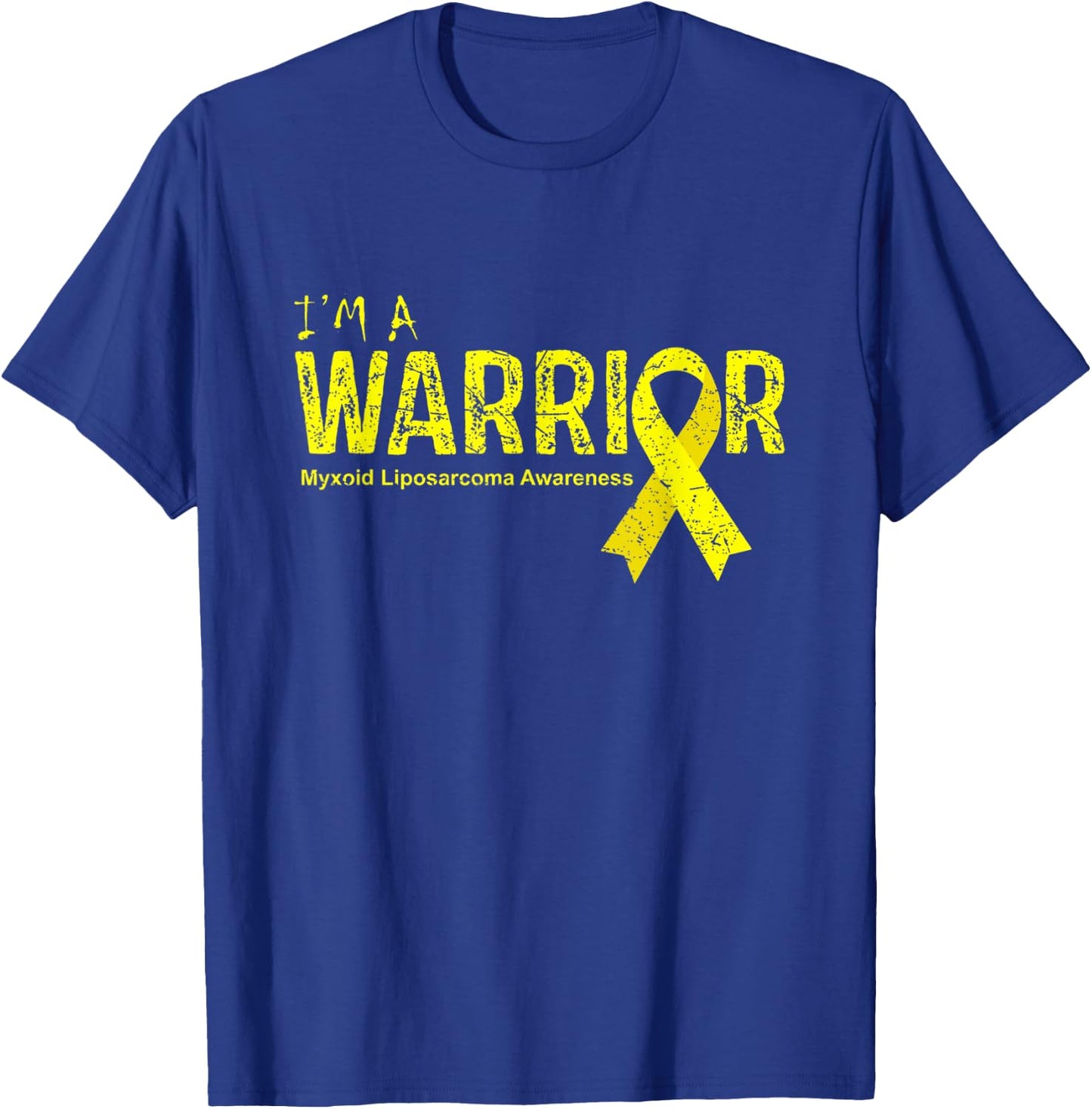 Myxoid Liposarcoma Awareness Warrior T-Shirt - T-Shirt | Royal