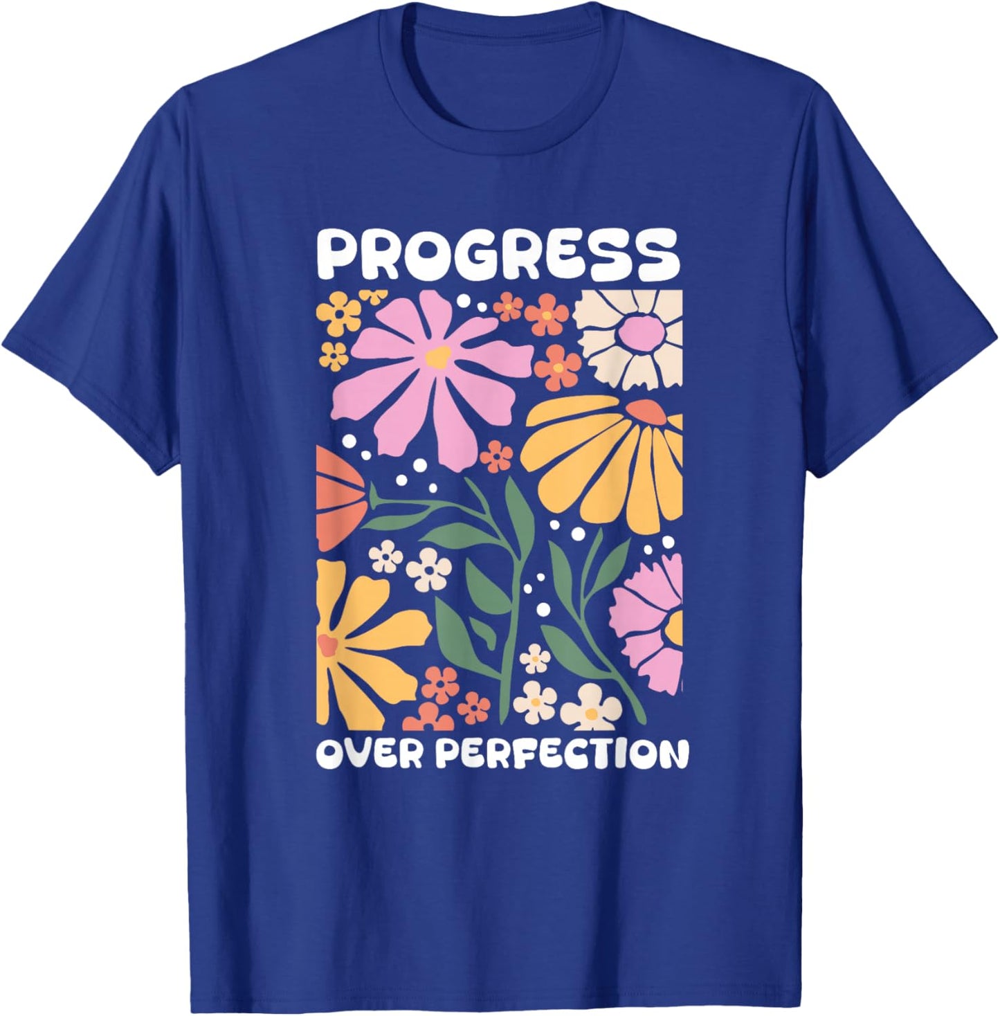 Progress Over Perfection ABA Therapist Behavior RBT Floral T-Shirt - T-Shirt | Royal